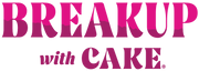 Breakup With Cake